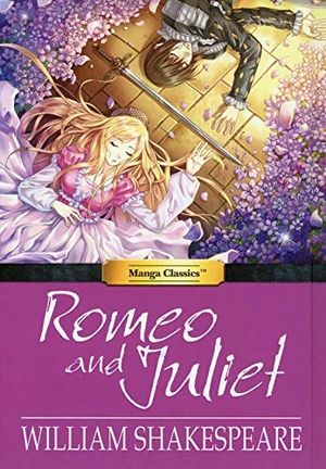 Shakespeare, William / Crystal Chan. Manga Classics Romeo and Juliet. Manga Classics, 2020.