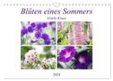 Blüten eines Sommers (Wandkalender 2024 DIN A4 quer), CALVENDO Monatskalender