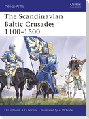 The Scandinavian Baltic Crusades 1100-1500