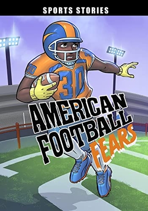 Stevens, Eric. American Football Fears. Capstone Global Library Ltd, 2022.