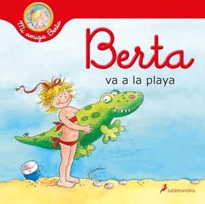 Schneider, Liane. Berta Va a la Playa / Berta Goes to the Beach. Prh Grupo Editorial, 2021.