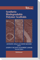Synthetic Biodegradable Polymer Scaffolds