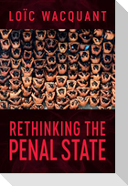 Rethinking the Penal State