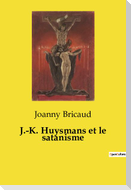 J.-K. Huysmans et le satanisme