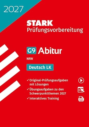 STARK Deutsch LK - Abitur 2027 NRW - Prüfungsvorbereitung. Stark Verlag GmbH, 2026.