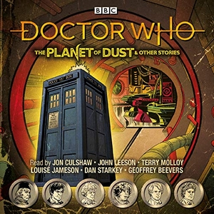 Bbc. Doctor Who: The Planet of Dust & Other Stories: Doctor Who Audio Annual. BBC Books, 2021.