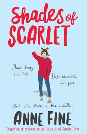 Fine, Anne. Shades of Scarlet. David Fickling Books, 2022.