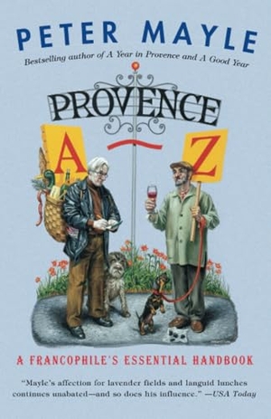 Mayle, Peter. Provence A-Z - A Francophile's Essential Handbook. Random House, 2008.