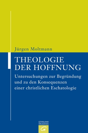 Moltmann, Jürgen. Theologie der Hoffnung - Untersuchungen zur Begründung und zu den Konsequenzen einer christlichen Eschatologie. Gütersloher Verlagshaus, 2005.