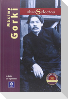 Obras selectas Máximo Gorki
