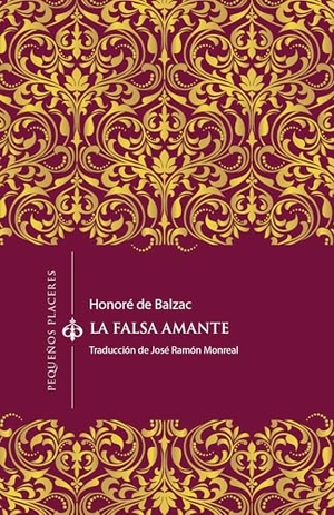 Balzac, Honoré de. La falsa amante. Ediciones Invisibles, 2019.