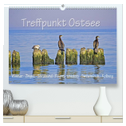 Treffpunkt Ostsee (hochwertiger Premium Wandkalender 2025 DIN A2 quer), Kunstdruck in Hochglanz