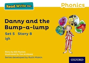 Munton, Gill. Read Write Inc. Phonics: Danny and the Bump-a-lump (Yellow Set 5 Storybook 8). Oxford University Press, 2016.