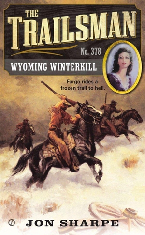 Sharpe, Jon. Wyoming Winterkill. Penguin Publishing Group, 2013.