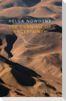 Cunning of Uncertainty