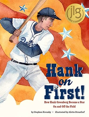 Krensky, Stephen. Hank on First! How Hank Greenberg Became a Star on and Off the Field. Behrman House Publishing, 2023.