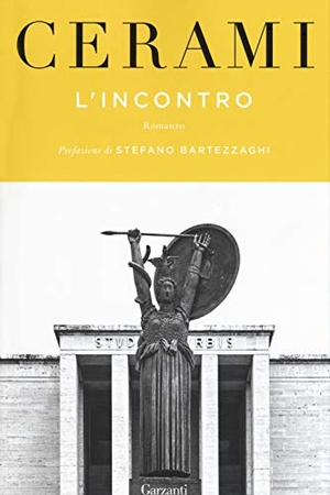 Cerami, Vincenzo. L' incontro. Garzanti, 2020.