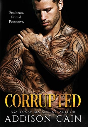 Cain, Addison. Corrupted. Addison Cain, 2021.