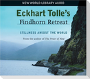 Eckhart Tolle's Findhorn Retreat: Stillness Amidst the World