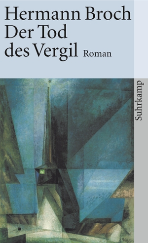 Broch, Hermann. Der Tod des Vergil. Suhrkamp Verlag AG, 1995.