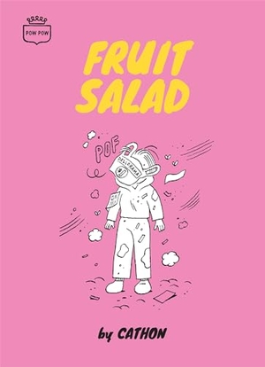 Cathon. Fruit Salad. POW POW Press, 2025.