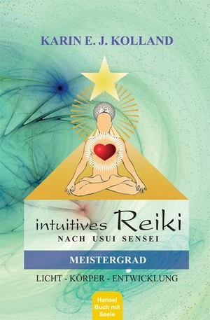 Kolland, Karin E. J.. Intuitives Reiki nach Sensei Mikaomi Usui. Meistergrad - Licht, Körper, Entwicklung. Hanael Verlag K. Kolland, 2002.