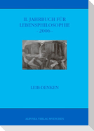 II. Jahrbuch für Lebensphilosophie -2006-