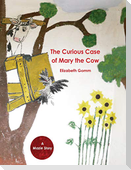 The Curious Case of Mary the Cow
