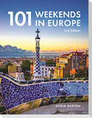 101 Weekends in Europe