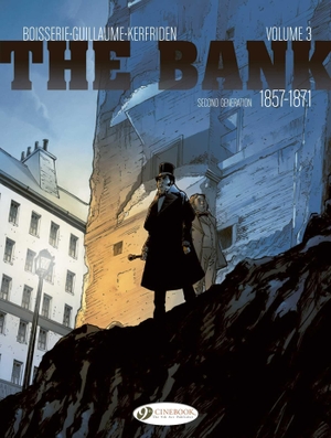 Guillaume, Philippe / Pierre Boisserie. The Bank Vol. 3 - Second Generation 1857-1871 - The Baron's Accounts. Cinebook Ltd, 2026.