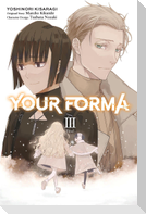 Your Forma, Vol. 3 (Manga)