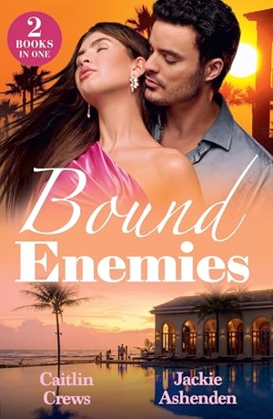 Crews, Caitlin / Jackie Ashenden. BOUND ENEMIES PB. Harper Collins Publishers - UK Wholesale Acct, 2026.