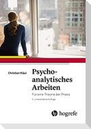 Psychoanalytisches Arbeiten