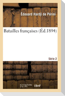 Batailles Françaises 2éme Série