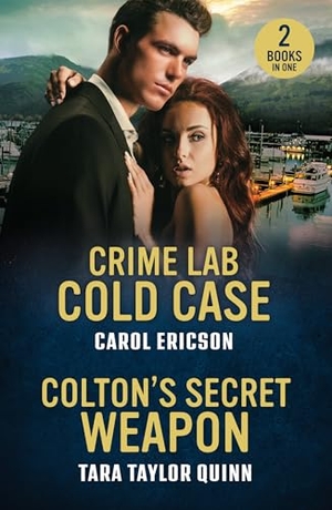 Ericson, Carol / Tara Taylor Quinn. Crime Lab Cold Case / Colton's Secret Weapon - Crime Lab Cold Case (Pacific Northwest Forensics) / Colton's Secret Weapon (the Coltons of Alaska). HarperCollins Publishers, 2025.
