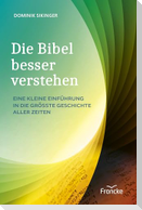 Die Bibel besser verstehen
