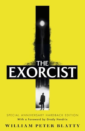 Blatty, William Peter. The Exorcist - Quite possibly the most terrifying novel ever written . . .. Transworld Publ. Ltd UK, 2026.