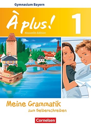 Herzog, Walpurga. À plus! Band 1: 6. Jahrgangsstufe - Bayern - Meine Grammatik zum Selberschreiben - Arbeitsheft. Cornelsen Verlag GmbH, 2018.