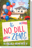 The No Dill Zone