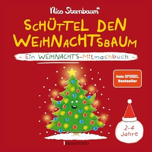 Sternbaum, Nico. Schüttel den Weihnachtsbaum. Ein Weihnachts-Mitmachbuch zum Schütteln, Schaukeln, Pusten, Klopfen und sehen, was dann passiert. Von 2 bis 4 Jahren - Vom Bestsellerautor (Schüttel den Apfelbaum). Bassermann, Edition, 2023.
