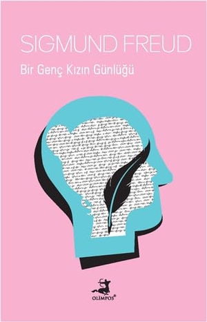 Freud, Sigmund. Bir Genc Kizin Günlügü. Olimpos Yayinlari, 2024.