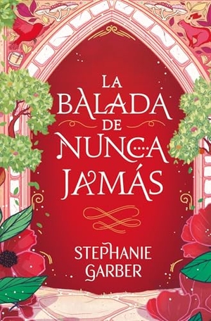 Garber, Stephanie. Balada de Nunca Jamás, La -V3*. Urano World, 2026.