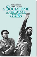 Le Socialisme Et l'Homme À Cuba
