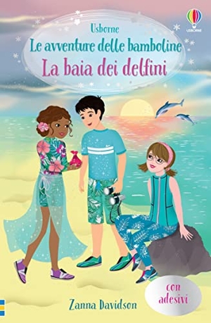 Davidson, Zanna. Il delfino magico. Con adesivi. Usborne, 2023.