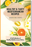 Healthy & Tasty  Mediterranean Recipes