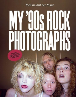 Auf der Maur, Melissa. Melissa Auf Der Maur: My '90s Rock Photographs. Delmonico Books, 2026.