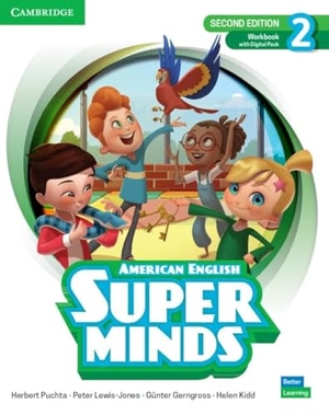 Puchta, Herbert / Lewis-Jones, Peter et al. Super Minds Level 2 Workbook with Digital Pack American English. Cambridge University Press, 2022.