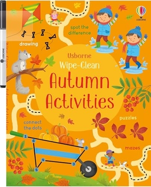 Robson, Kirsteen. Wipe-Clean Autumn Activities. Usborne Publishing Ltd, 2025.