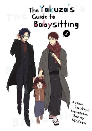 Tsukiya. The Yakuza''s Guide to Babysitting Vol. 3. Kaiten Books LLC, 2022.