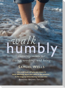 Walk Humbly